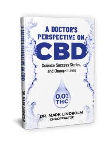 Growing a Cannabis Business - CBD - Dr. Mark Lindholm, Natural Health Family Chiropractic 